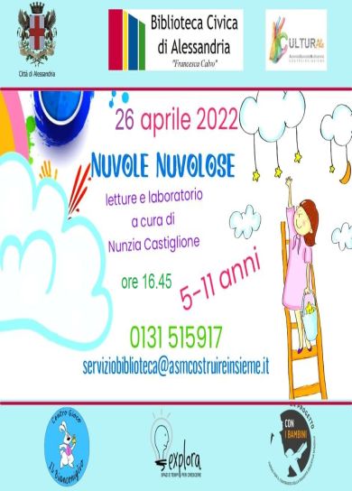 Locandina evento "NUVOLE NUVOLOSE" Biblioteca Civica  di Alessandria Lettura animata e laboratorio 26 aprile 2022
