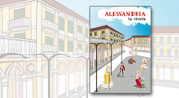 Immagine con copertina del libro "Alessandria. La Storia"